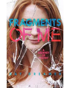 Fragments of Me: A Journey of Poetry