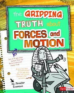 The Gripping Truth About Forces and Motion