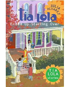 How Tia Lola Ended Up Starting over