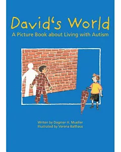 David’s World: A Picture Book About Living With Autism