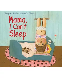 Mama, I Can’t Sleep