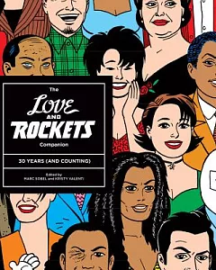 Love and Rockets: The Love and Rockets Companion: 30 Years and Counting