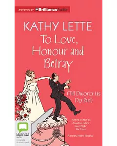 To Love, Honour and Betray: Till Divorce Us Do Part