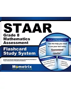 STAAR Grade 8 Mathematics Assessment Flashcard Study System: Staar Test Practice Questions & Exam Review for the State of Texas