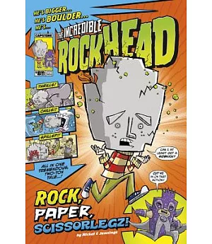 The Incredible Rockhead: Rock, Paper, Scissorlegz!