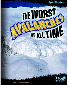 The Worst Avalanches of All Time