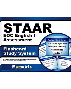 STAAR EOC English I Assessment Flashcard Study System: Staar Test Practice Questions & Exam Review for the State of Texas Assess