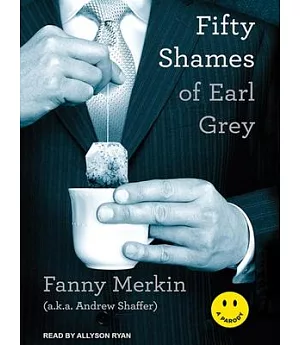 Fifty Shames of Earl Grey: A Parody, Library Edition