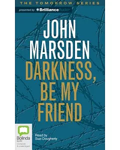 Darkness, Be My Friend: Library Edition