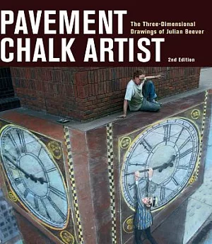 Pavement Chalk Artist: The Three-Dimensional Drawings of Julian Beever
