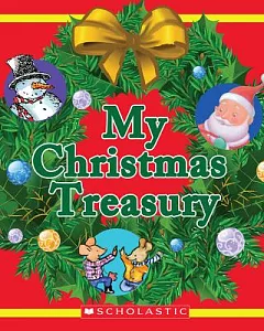 My Christmas Treasury: The Biggest Christmas Tree Ever / There Was an Old Lady Who Swallowed a Bell! / Christmas Morning