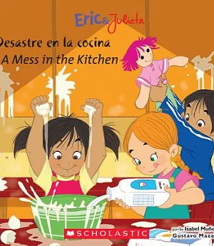 Desastre en la cocina / A Mess in the Kitchen