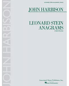 John harbison - Leonard Stein Anagrams