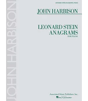 John Harbison - Leonard Stein Anagrams