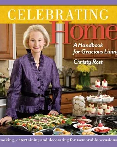 Celebrating Home: A Handbook for Gracious Living