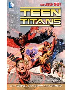 Teen Titans the New 52! 1: It’s Our Right to Fight the New 52!