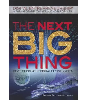 The Next Big Thing: Developing Your Digital Business Idea