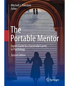 The Portable Mentor: Expert Guide to a Successful Career in Psychology