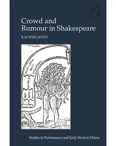 Crowd and Rumour in Shakespeare