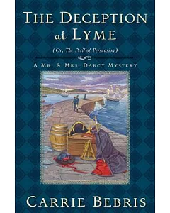 The Deception at Lyme: Or, the Peril of Persuasion