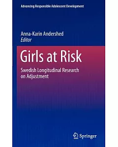 Girls at Risk: Swedish Longitudinal Research on Adjustment