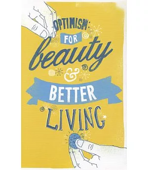 Optimism: For Beauty & Better Living
