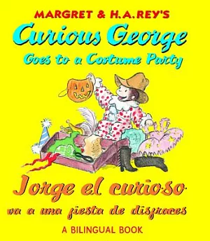 Jorge el curioso va a una fiesta de disfraces / Curious George Goes to a Costume Party