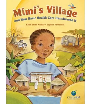 Mimi’s Village: And How Basic Health Care Transformed It