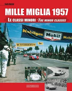 Mille Miglia 1957: Le Classi Minori/The Minor Classes