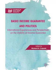 Basic Income Guarantee and Politics: International Experiences and Perspectives on the Viability of Income Guarantee