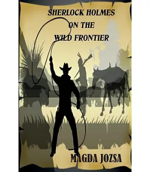 Sherlock Holmes on the Wild Frontier