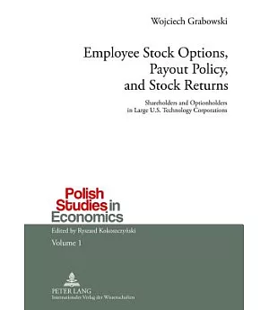Employee Stock Options, Payout Policy, and Stock Returns: Shareholders and Optionholders in Large U.S. Technology Corporations