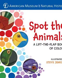 Spot the Animals: A Lift-the-Flap Book of Colors