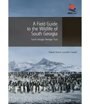 A Field Guide to the Wildlife of South Georgia