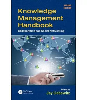 Knowledge Management Handbook: Collaboration and Social Networking