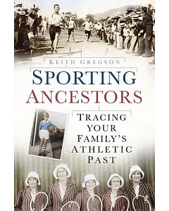 Sporting Ancestors: Tracing Your Family’s Athletic Past