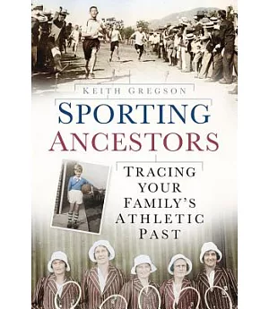 Sporting Ancestors: Tracing Your Family’s Athletic Past