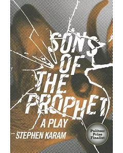 Sons of the Prophet: A Play