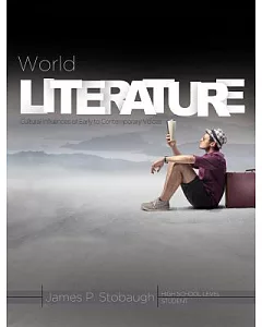 World Literature: Cultural Influences of Early to Contemporary Voices