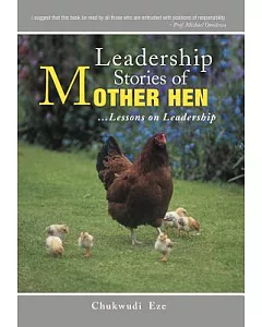 Leadership Stories of Mother Hen: Lessons on Leadership