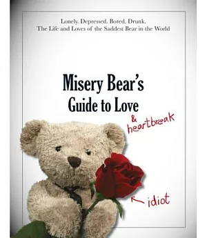 Misery Bear’s Guide to Love & Heartbreak