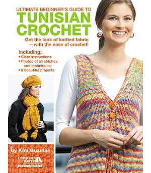 Ultimate Beginner’s Guide to Tunisian Crochet