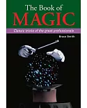 The Book of Magic: Classic Tricks of the Great Professionals