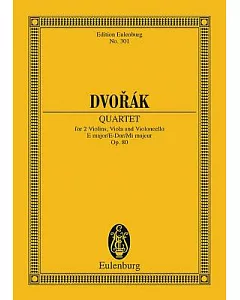 Dvorak Quartet for 2 Violins, Viola and Violoncello E major/E-Dur/Mi majeur Op. 80