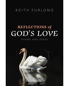 Reflections of God’s Love: Poems and Verse