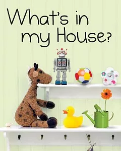What’s in My House?