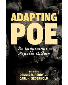 Adapting Poe: Re-Imaginings in Popular Culture