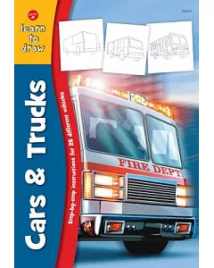Learn to Draw Cars & Trucks: Learn to Draw and Color 28 Different Vehicles, Step by Easy Step, Shape by Simple Shape!
