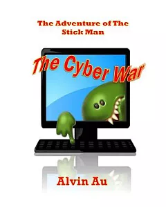 The Cyber War: The Adventure of the Stick Man