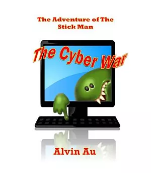 The Cyber War: The Adventure of the Stick Man